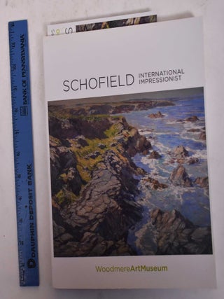 Item #148127 Schofield, International Impressionist. William Valerio, James D. W Church