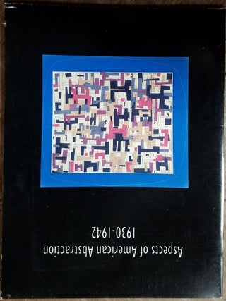 Item #14813 Aspects of American Abstraction, 1930-1942. Gail Stavitsky