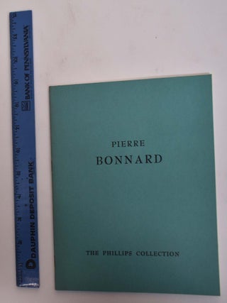 Item #148255 Paintings and Drawings by Pierre Bonnard. Duncan Phillips, Pierre Bonnard