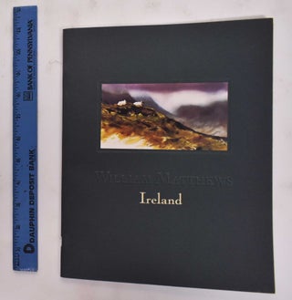 Item #148279 William Matthews: Ireland - To the Waters and the Wild. David Hanly