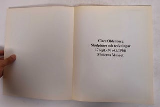 Item #148646 Claes Oldenburg: Skulpturer och Teckningar. Oyvind Fahlstrom, Ulf Linde, Claes...