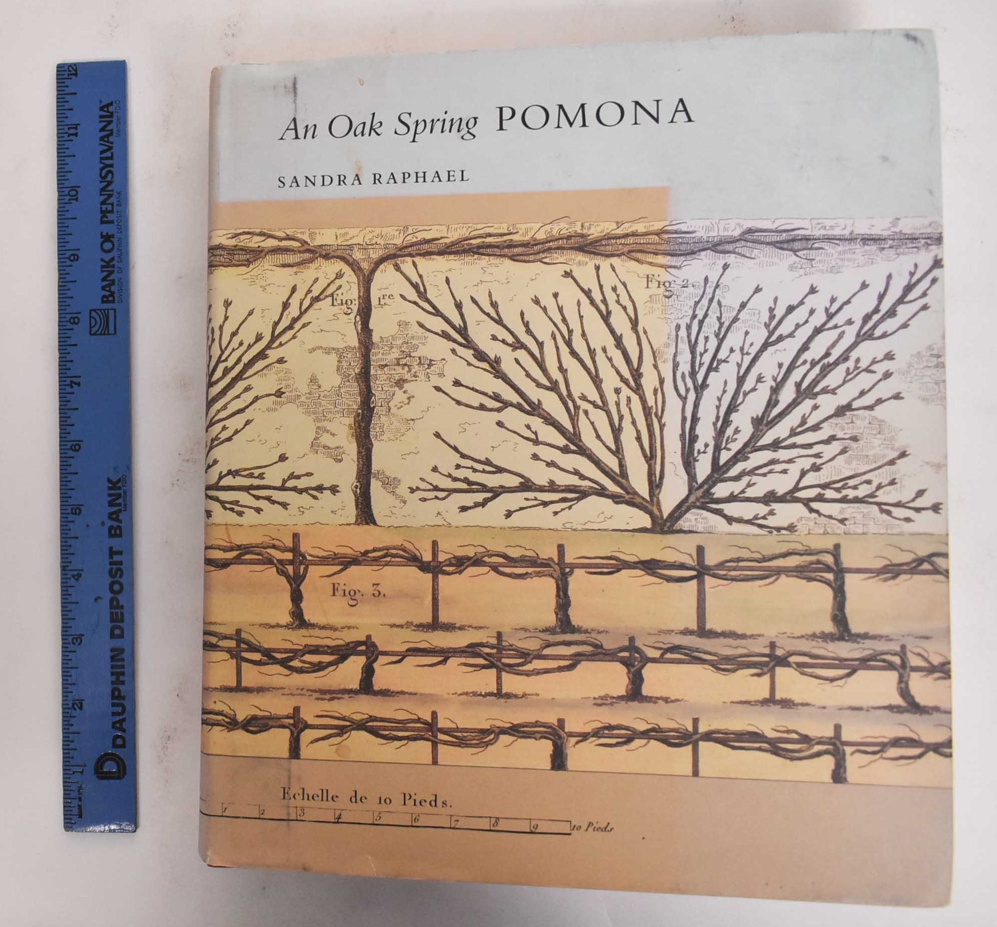 Sandra Raphael An Oak Spring Pomona: A Selection of the Rare Books on Fruit in the Oak ...