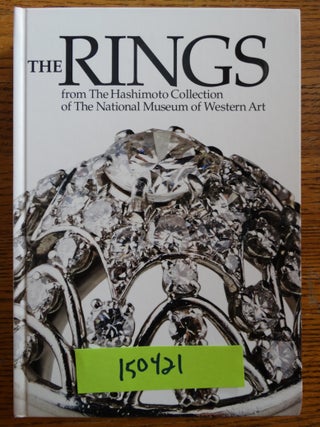 Item #150421 The Rings from The Hashimoto Collection of The National Museum of Western Art =...