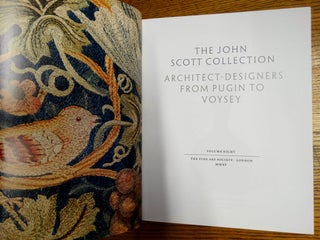 The John Scott Collection: Architect-Designers from Pugin to Voysey, Volume Eight