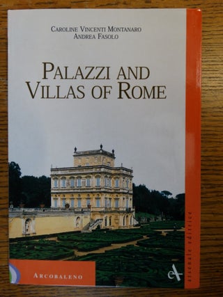 Item #150715 Palazzi and Villas of Rome. Caroline Vincenti Montanaro, Andrea Fasolo