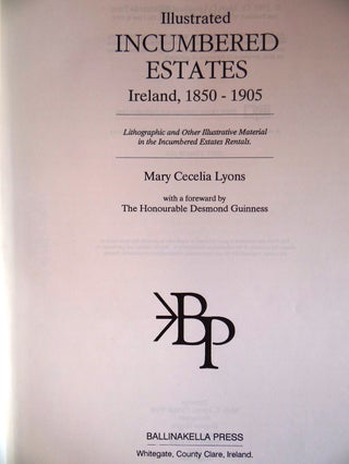 Illustrated Incumbered Estates Ireland, 1850-1905: Lithographic and Other Illustrated material in the Incumbered Estates Rentals