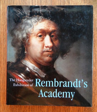 Item #151118 The Hoogsteder Exhibition of Rembrandt's Academy. Paul Huys Janssen, Werner Sumowski