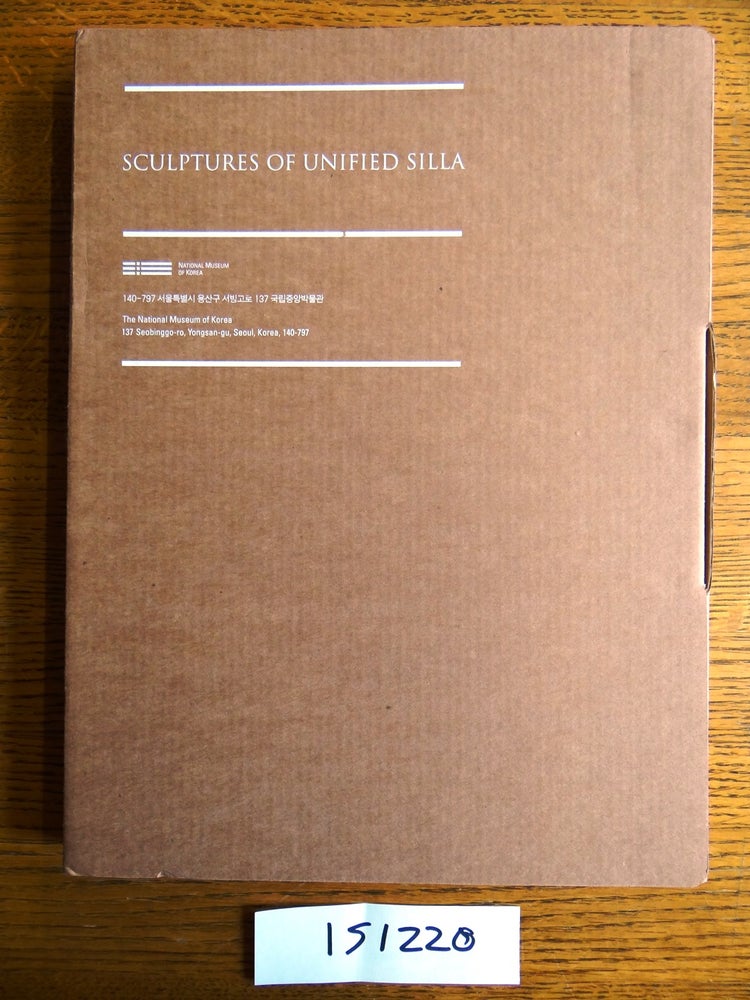 Item #151220 Sculptures of Unified Silla. Dongseok Kwak, Hyeong-Uk Huh, authors.