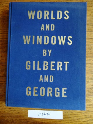 Item #151270 Worlds and Windows by Gilbert and George. Robert Rosenblum