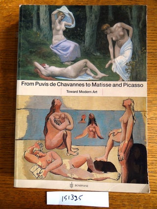 Item #151325 From Puvis de Chavannes to Matisse and Picasso: Toward Modern Art. Serge Lemoine