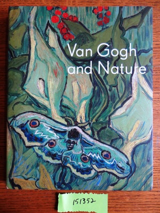 Item #151352 Van Gogh and Nature. Richard Kendall