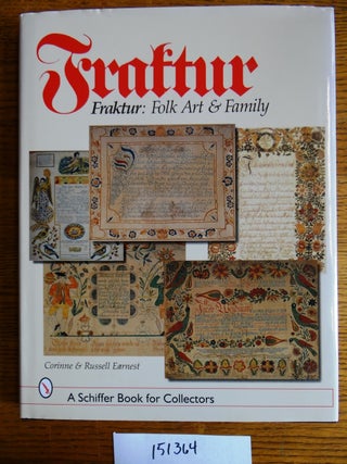 Item #151364 Fraktur: Folk Art & Family. Corinne Earnest, Russell Earnest