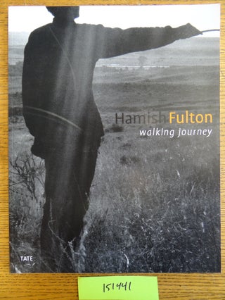 Item #151441 Hamish Fulton: Walking Journey. Ben Tufnell, Andrew Wilson