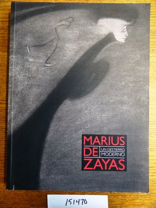 Marius de Zayas: Un Destierro Moderno