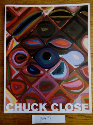 Item #151577 Chuck Close: Recent Works. Kirk Varnedoe