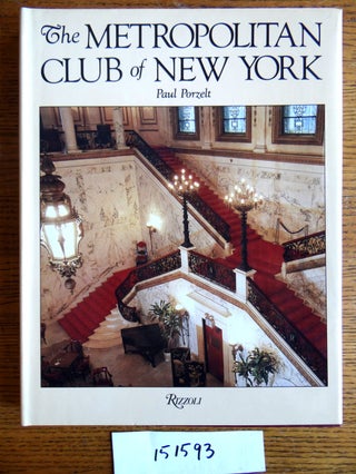 Item #151593 The Metropolitan Club of New York. Paul Porzelt
