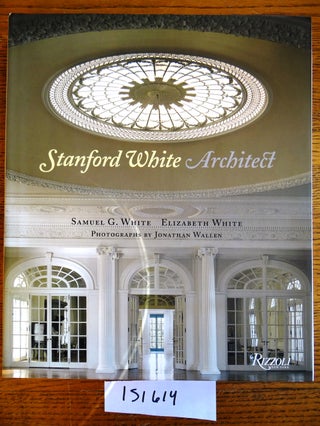 Item #151614 Stanford White, Architect. Samuel G. White, Elizabeth White