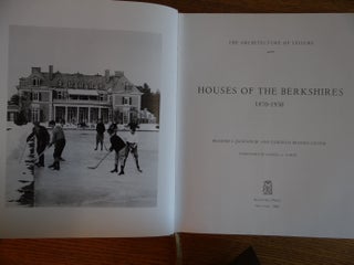Houses of the Berkshires, 1870-1930 (The Architecture of Leisure)