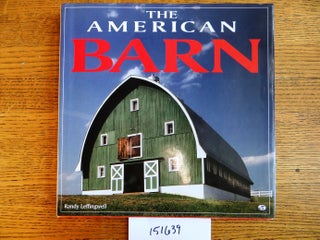 Item #151639 The American Barn. Randy Leffingwell