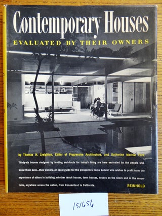 Item #151656 Contemporary Houses evaluated by their owners. Thomas H. Creighton, Katherine M. Ford