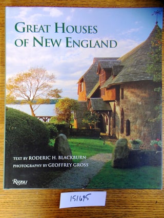 Item #151695 Great Houses of New England. Roderic H. Blackburn, Geoffrey Gross