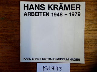 Item #151745 Hans Kramer: Arbeiten 1948-1979. Johann Heinrich Muller