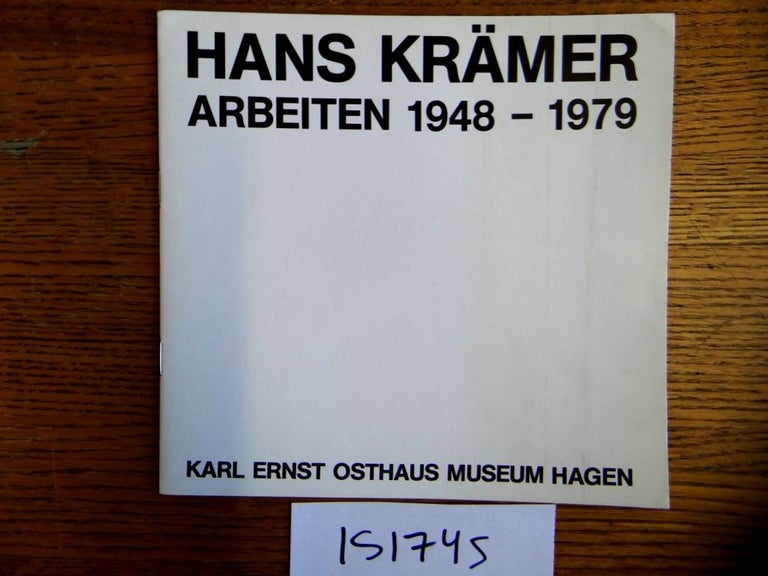 Item #151745 Hans Kramer: Arbeiten 1948-1979. Johann Heinrich Muller.