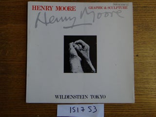 Item #151753 Henry Moore: Graphic & Sculpture