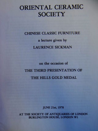 Oriental Ceramic Society: Chinese Classic Furniture: A lecture given on the occasion of the third presentation of The Hills Gold Medal