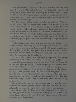 Illustrated Catalogue of a Remarkable Collection of Antique Chinese Porcelains, Pottery, Jades, Screens, Paintings on Glass, Rugs, Carpets and Many Other Objects of Art and Antiquity Formed by Mr. A.W. Bahr, the Well-Known Connoisseur and Authority on the Ancient Arts of China