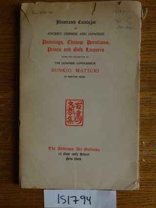 Item #151794 Illustrated Catalogue of Ancient Chinese and Japanese Paintings, Screens, Prints,...