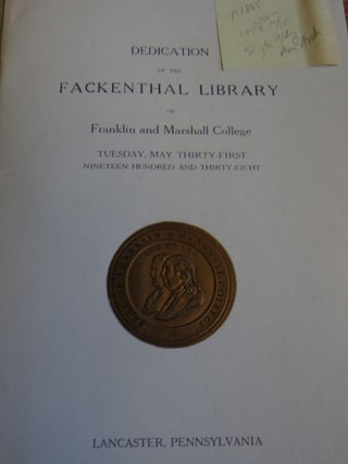 Dedication of the Fackenthal Library of Franklin and Marshall College