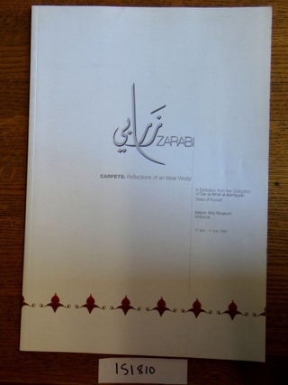 Item #151810 Zarabi, Carpets: Reflections of an Ideal World. Walter B. Denny