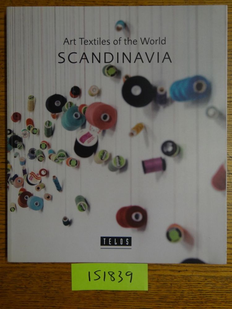 Item #151839 Art Textiles of the World: Scandinavia, Volume I. Matthew Koumis.