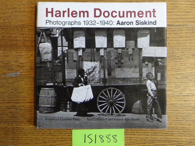 Item #151888 Harlem Document - Photographs 1932-1940: Aaron Siskind. Ann Banks, Charles Traub.
