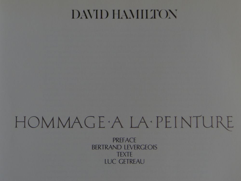 David Hamilton: Homage a la Peinture by Bertrand Levergeois, Luc Getreau on  Mullen Books