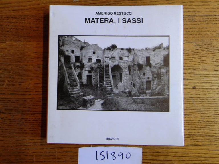 Item #151890 Matera, I Sassi (Saggi 756). Amerigo Restucci.