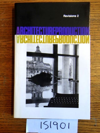 Item #151901 Architectureproduction [Architecture Production] Revisions 2. Beatriz Colomina, Joan...