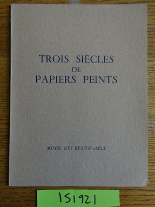 Item #151921 Trois Siecles de Papiers Peints. Rocher-Jauneau