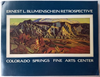 Item #151935 Ernest L. Blumenschein Retrospective. William T. Jr Henning