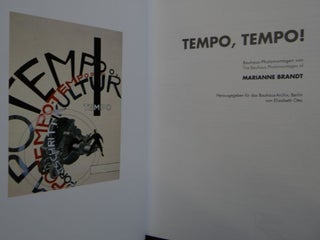 Tempo, Tempo! Bauhaus-Photomontagen von Marianne Brandt = The Bauhaus Photomontages of Marianne Brandt