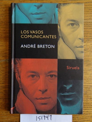 Item #151947 Los Vasos Comunicantes (Libros del Tiempo, 201). Andre Breton, Agusti Bartra