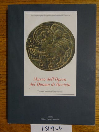 Item #151966 Museo dell'Opera del Duomo di Orvieto: Tessere mercantili medievali. Marco...