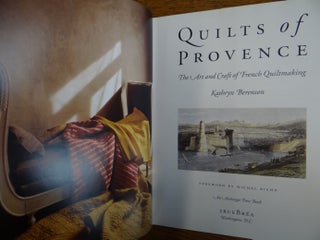 Quilts of Provence: The Art and Craft of French Quiltmaking