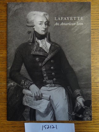 Item #152121 Lafayette: An American Icon. David B. Dearinger