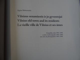 Sigitas Baltramaitis: Vilniaus senamiestis ir jo gyventojai = Vilnius old town and its residents = La vieille ville de Vilnius et ses ames
