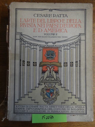 Item #152280 L'Arte del Libro e Della Rivista nei Paesi d'Europa e d'America (2 vols.). Cesare...