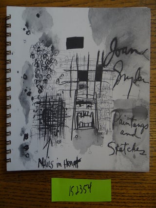 Item #152354 Joan Snyder: Paintings and Sketches. Joan Snyder