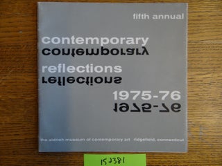 Item #152381 Fifth Annual Contemporary Reflections, 1975-1976. Larry Aldrich