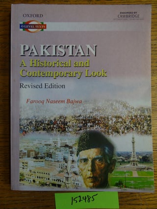Item #152485 Pakistan: A Historical and Contemporary Look. Farooq Naseem Bajwa